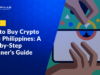How to Buy Crypto in the Philippines: A Step-by-Step Beginner’s Guide