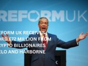 Reform UK receives record £72 Million from crypto billionaires Delo and Harborne