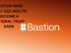 Bastion wins Early OCC nod to become a National Trust Bank