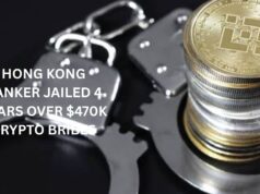 Hong Kong: Ex-banker jailed 4 years over $470K crypto bribes