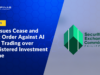 SEC Issues Cease and Desist Order Against AI Quest Trading over Unregistered Investment Scheme
