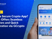 Need a Secure Crypto App? GCash Offers Seamless Transfers and Quick Registration via GCrypto