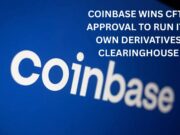 Coinbase wins CFTC approval to run its own Derivatives Clearinghouse