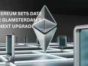 Ethereum sets date for Glamsterdam’s upgrade on Sepolia