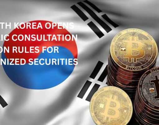 South Korea opens public consultation on rules for tokenized securities