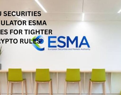 EU securities regulator ESMA pushes for strict crypto rules amid MiCA regulation