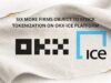 Six more firms object to stock tokenization on new OKX-ICE platform