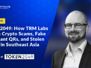 Token2049: How TRM Labs Tracks Crypto Scams, Fake Merchant QRs, and Stolen Funds in Southeast Asia