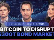 The $300T Bond Market Is Bitcoin’s Next Frontier