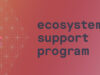 Ecosystem Support Program: Allocation Update